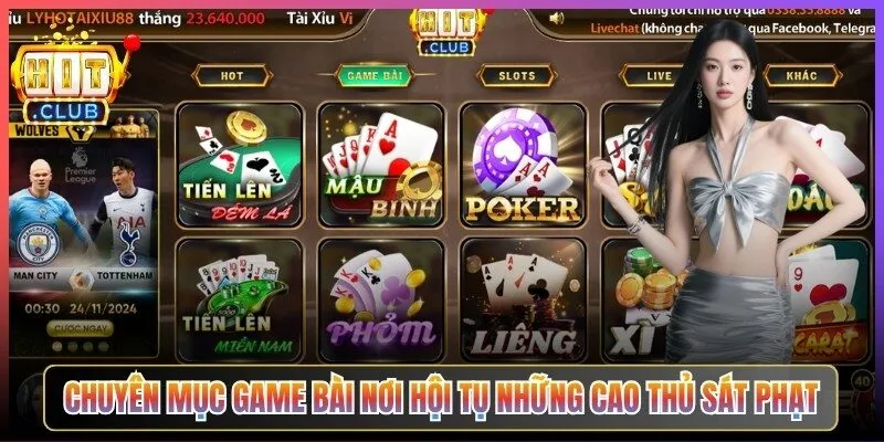 Chuyên mục game bài là nơi hội tụ của những cao thủ sát phạt trong các game